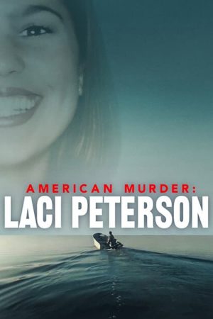 Xem Phim Án Mạng Nước Mỹ: Laci Peterson (Vietsub, Full)