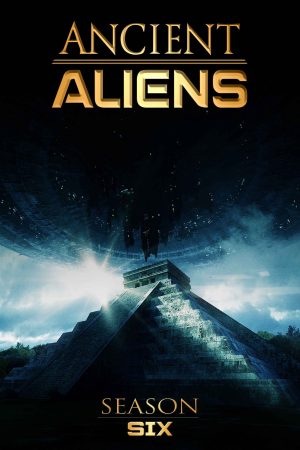 Xem Phim Ancient Aliens (Season 6) Full HD - Những Vật Thể Xa Xưa