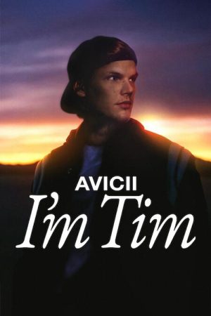 Xem Phim Avicii – Tôi Là Tim (2017) Full Movie Vietsub"