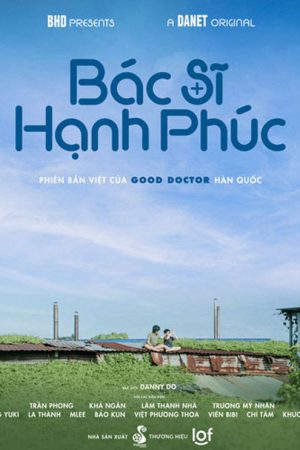 Xem Phim Bác Sĩ Hạnh Phúc Full HD Vietsub