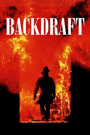 Xem Phim Backdraft Full HD Harrowing Firefight Drama"