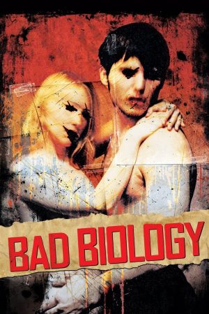 Xem Phim Bad Biology Thuyết Minh Full HD"