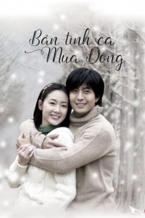 Xem Phim Bản Tình Ca Mùa Đông Vietsub Thuyết Minh"