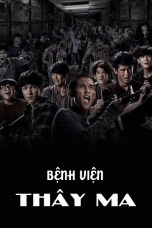 Xem Phim Bệnh Viện Thây Ma Vietsub Full HD"
