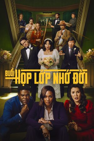 Xem Phim Buổi Họp Lớp Nhớ Đời 2 Full HD