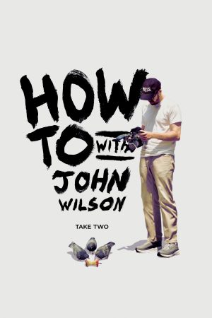 Xem Phim Cách Để... Với John Wilson (Phần 2) Full HD