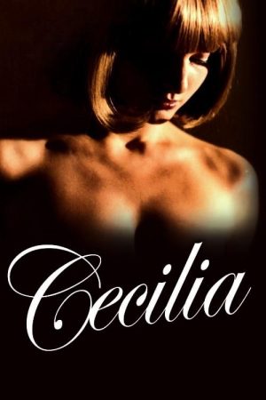 Xem Phim Cecilia Full HD Thuyết Minh"