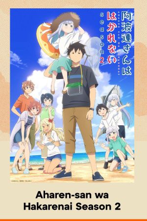 Xem Phim Aharen-san Không Giải Thích Mùa 2 Full HD"
