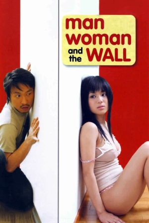 Xem Phim Chàng Trai Cô Gái Và Bức Tường Full HD
