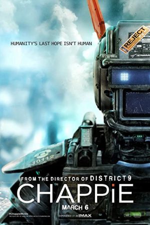 Xem Phim Chappie Full HD, Robot Tính Cách Độc Đáo