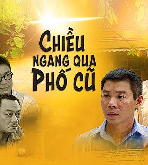 Xem Phim Chiều Ngang Qua Phố Cũ Vietsub - Ký Ức Và Nostalgia
