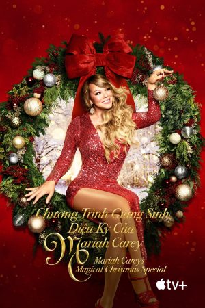 Xem Phim Chương Trình Giáng Sinh Diệu Kỳ Mariah Carey Full HD