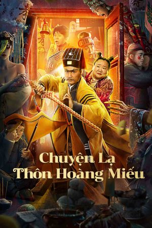 Xem Phim Chuyện Lạ Thôn Hoàng Miếu Vietsub Thú Vị Nhất