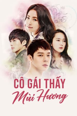 Xem Phim Cô Gái Thấy Mùi Hương Vietsub Full HD