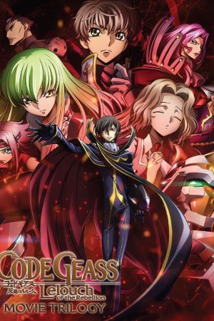 Xem Phim Code Geass: Lelouch Nổi Loạn - Full HD Vietsub Bộ Ba Phim Mới Nhất