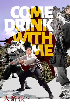 Xem Phim Come Drink with Me Full HD - Hạnh Phúc Với Một Chúc Uống