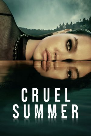 Xem Phim Cruel Summer (Phần 2) Full HD Vietsub - Nơi Trải Qua Mùa Hè Xuân Bất Tận
