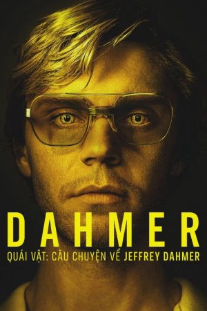 Xem Phim Dahmer - Quái Vật: Câu Chuyện Về Jeffrey Dahmer (Phần 2) Full HD Vietsub