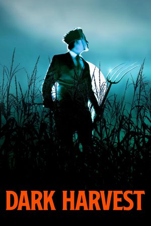 Xem Phim Dark Harvest Full HD: Ngày Hallowee Thê Giới