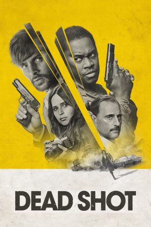 Xem Phim Dead Shot: Siêu Phim Hành Động 2023 HD