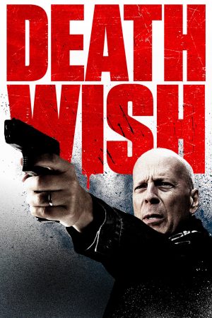 Xem Phim Death Wish Full HD Chất Thú vị Nhất