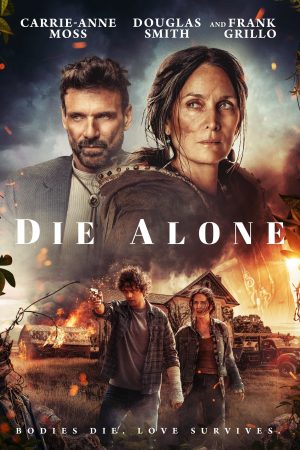 Xem Phim Die Alone Full HD Thuyết Minh Drama Hành Động