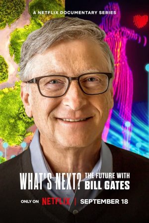 Xem Phim Điều Gì Kế Tiếp? Tương Lai Với Bill Gates Full HD"
