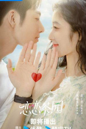 Xem Phim Đồi Trà Tình Yêu Full HD Vietsub"