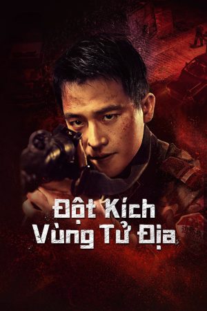 Xem Phim Đột Kích Vùng Tử Địa Full HD Vietsub