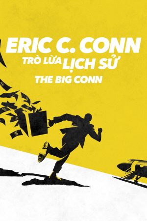 Xem Phim Eric C. Conn: Trò Lừa Lịch Sử HD, Tiểu Thuyết Đầy Ẩn Sau