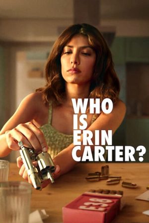 Xem Phim Erin Carter Là Ai? Full HD Vietsub