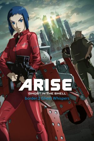 Xem Phim Ghost in the Shell Arise - Border 2: Whispers Full HD Vietsub