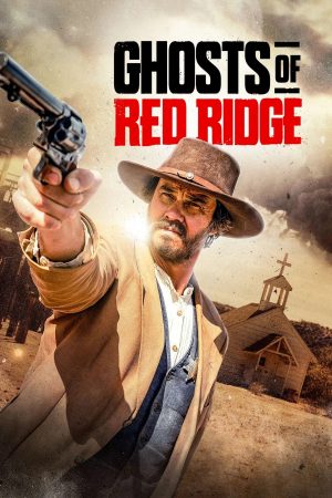 Xem Phim Ghosts of Red Ridge Full HD: Những Vết Thương Ảo