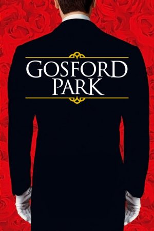 Xem Phim Gosford Park Full HD: Drama Hạnh Phúc Của Người Cao Cấp