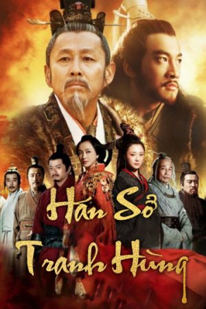 Xem Phim Hán Sở Tranh Hùng Full HD Vietsub"