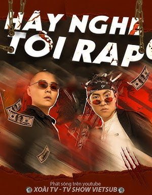 Xem Phim Hãy Nghe Tôi RAP SS2 Full HD