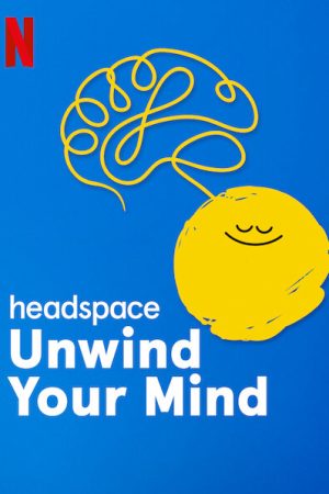Xem Phim Headspace: Thả Lỏng Tâm Trí Chiều Xanh Full HD