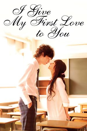 Xem Phim I Give My First Love to You Vietsub - Tình Yêu Đầu Tiên