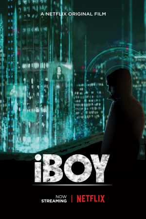 Xem Phim iBoy Full HD, Siêu Anh Hùng Trẻ Trung Với Kinh Diện Đặc Biệt