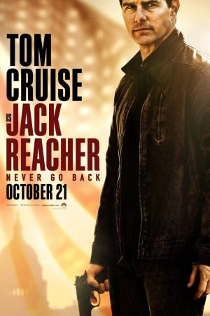 Xem Phim Jack Reacher: Không Quay Đầu Full HD - Hành Động Chính Kì
