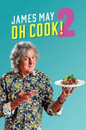 Xem Phim James May: Oh Cook! (Season 2) Full HD
