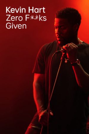 Xem Phim Kevin Hart: Zero F**ks Given - Stand-up Comedy Full HD