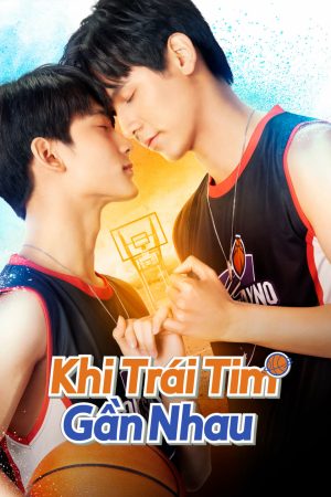 Xem Phim Khi Trái Tim Gần Nhau Full HD - Tình Yêu Đầy Emotion