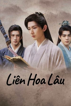 Xem Phim Liên Hoa Lâu Full HD Vietsub Mới Nhất