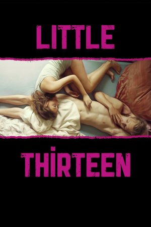 Phim Little Thirteen: Xem Phim Siêu Tật Đặc Biệt Vietsub"