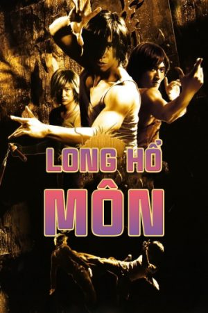 Xem Phim Long Hổ Môn Vietsub Full HD"