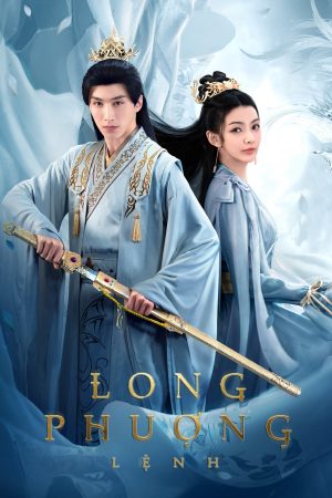 Xem Phim Long Phượng Lệnh Vietsub Full HD"