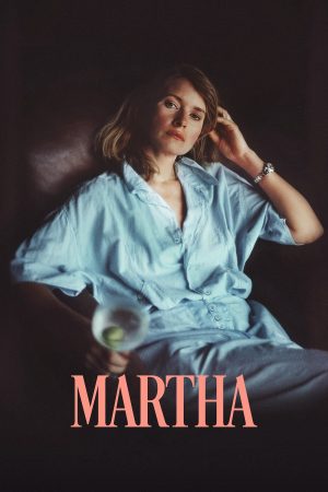Xem Phim Martha Vietsub Full HD: Drama Hạnh Phúc & Nostalgia