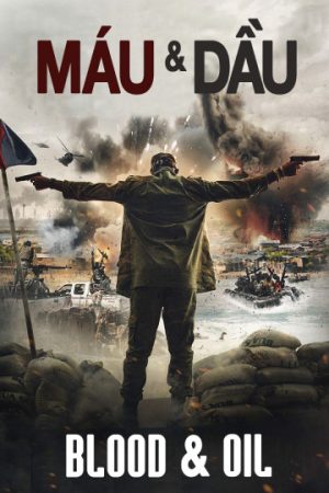 Xem Phim Máu Và Dầu Full HD Vietsub - Hành Trình Đầy Drama