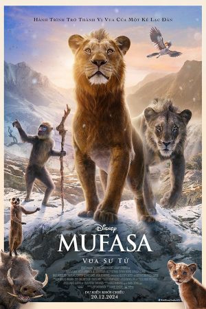 Xem Phim Mufasa: Vua Sư Tử Full HD, Tiểu Thuyết Minh, Hành Động Đặc Biệt